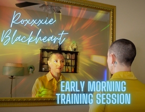 MESMERIZE Roxxxie Blakhart Early Morning Training Session